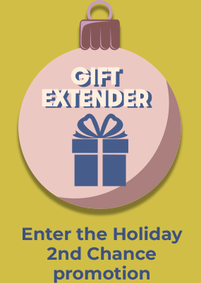 Enter the Holiday 2nd Chance promotion